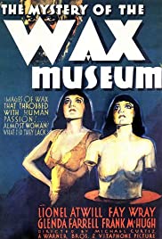 ดูหนังออนไลน์ Mystery of the Wax Museum (1933) ความลึกลับของพิพิธภัณฑ์หุ่นขี้ผึ้ง