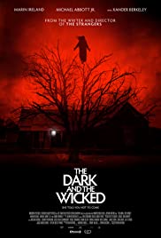ดูหนังออนไลน์ฟรี The Dark and the Wicked (2020) ความมืดและความชั่วร้าย