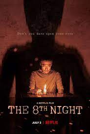 ดูหนังออนไลน์ฟรี The 8th Night (2021)  คืนที่ 8